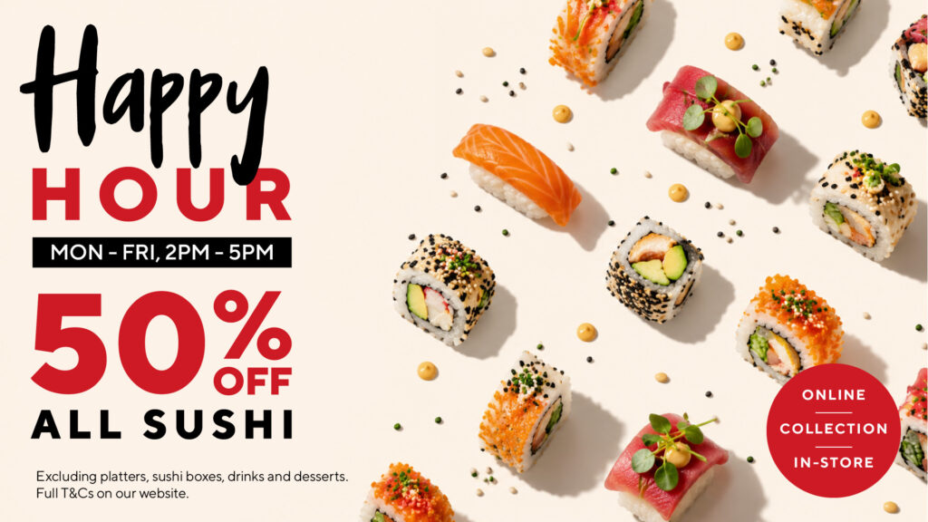 Happy Hour - The Sushi Co - The Sushi Co Promotional banner: text 'Happy Hour' and '50% OFF ALL SUSHI' with sushi pieces on the right, advertising a discount.